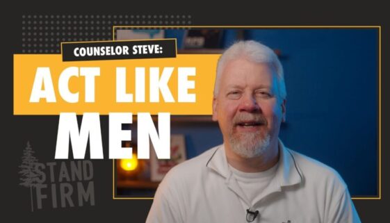 couns-steve-act-like-men-feat