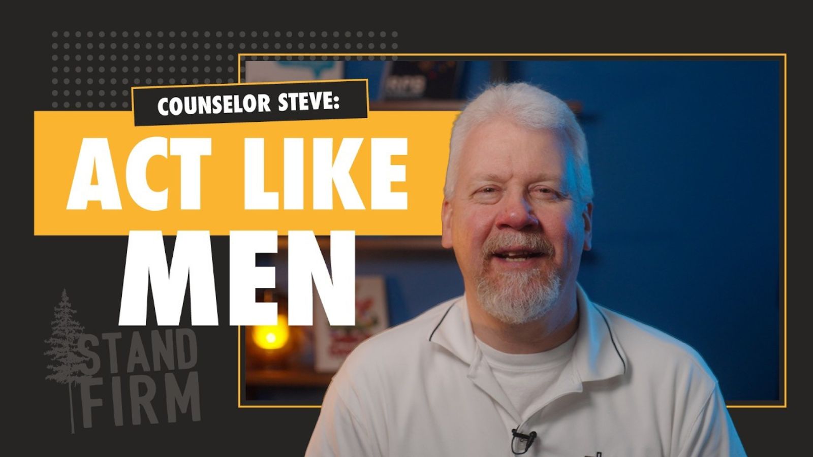 couns-steve-act-like-men-feat